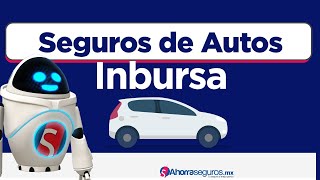 Seguros Inbursa  ¿Cómo funciona el Seguro de auto Inbursa  Ahorrasegurosmx [upl. by Bilac810]