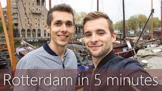 Rotterdam in 5 minutes  Travel Guide  Mustsees for your city tour [upl. by Gen374]