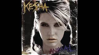 Kesha  Backstabber 10 Hours [upl. by Eiger]