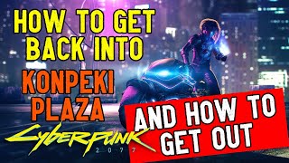 Cyberpunk 2077  How To Get Back Into Konpeki Plaza and How To Get Out Recover Kingou and Satori [upl. by Intyre]