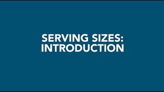 Serving Sizes Introduction [upl. by Eenot]