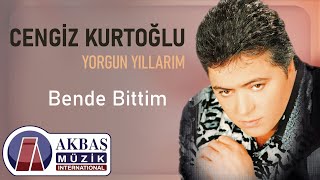 Cengiz Kurtoğlu  Bende Bittim [upl. by Reeva]