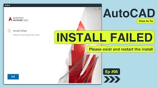 Install Failed Please exit and restart the install while installing AutoCAD 2022  Ep 06 [upl. by Chace306]