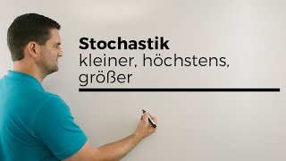 Stochastik Bereiche Kleiner höchstens größer mindestens Schreibweisen  Mathe by Daniel Jung [upl. by Ahkihs]