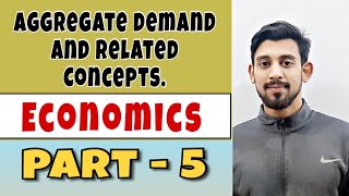 Aggregate demand and related concepts  Part  5  macroeconomics  class 12 [upl. by Lubeck]