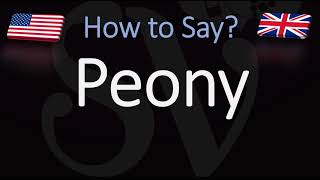 How to Pronounce Peony CORRECTLY [upl. by Eilloh125]