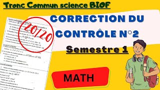 Tronc commun science Biof  Contrôle surveillé N 2 Semestre 1 de Math  تصحيح الفرض [upl. by Angelique353]