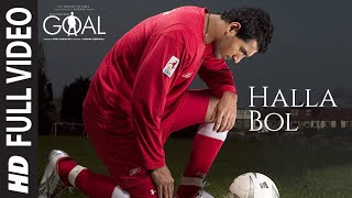 Halla Bol Full Video  Dhan Dhana Dhan Goal John Abraham Arshad Warsi Boman Irani  Daler Mehdi [upl. by Gerta]