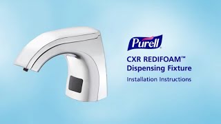 PURELL CXR REDIFOAM™ Installation Instructions [upl. by Minsat462]