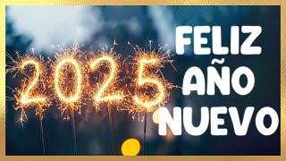 🥂🎇 FELIZ AÑO NUEVO 2025 🎇🥂 Mensaje con mi mejores deseos [upl. by Leede]