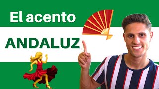 How does the ANDALUSIAN ACCENT sound  El acento ANDALUZ [upl. by Keemahs]