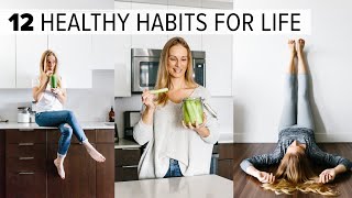 12 HEALTHY HABITS amp TIPS  change your life  feel better long term [upl. by Oicor]