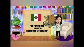 quotLEYENDA DEL ESCUDO NACIONAL MEXICANOquot Vídeo para niños créditos en las imágenes [upl. by Alena]