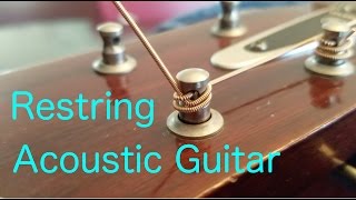 How To Restring An Acoustic Guitar Properly [upl. by Eico]