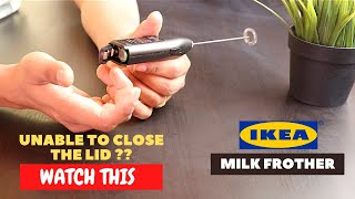 IKEA Milk Frother Battery Installation and Trick To Close the Lid [upl. by Erodavlas]