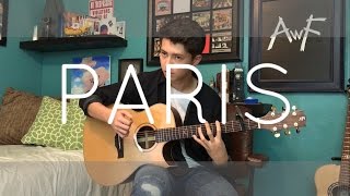 The Chainsmokers  Paris  Cover Fingerstyle Guitar [upl. by Ettenaej]