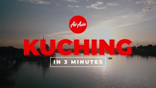 Kuching in 3 Minutes  AirAsia [upl. by Nicram]