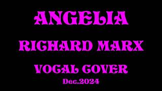 ANGELIA Richard Marx [upl. by Rodablas412]