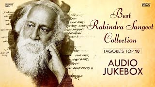 Best Rabindra Sangeet Collection  Top 10 Tagore Songs  Hits Of Rabindra Sangeet  Audio Jukebox [upl. by Eppie]