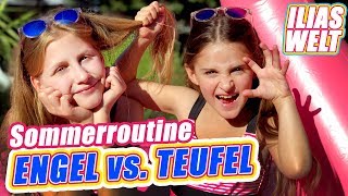 ILIAS WELT  Sommerroutine Engel vs Teufel [upl. by Aicirtac537]