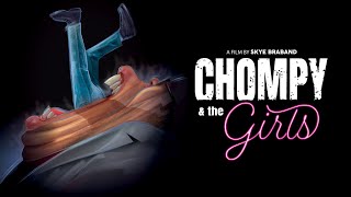 Chompy and the Girls TRAILER  2021 [upl. by Eecak]