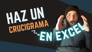 Hacer un CRUCIGRAMA en Excel [upl. by Eelarac]