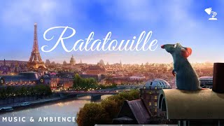 Ratatouille Ambient Music  PIXAR  Relax Study Sleep and Cook [upl. by Tamaru]