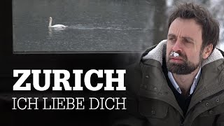 Zürich ich liebe dich [upl. by Akinor]