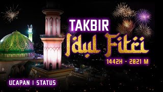 UCAPAN IDUL FITRI 2021  TAKBIR RAYA [upl. by Assek]