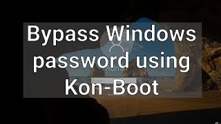 How to bypass a Windows password using KonBoot [upl. by Nithsa]