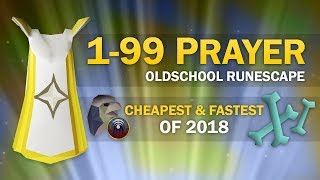 OSRS Ultimate 199 Prayer Guide All Cheapest amp Fastest Methods [upl. by Ahsinauj]