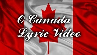 O Canada  Lyric Video  For Canada Day [upl. by Nuhsed]