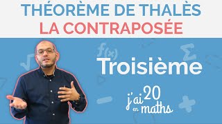 3ème  La Contraposée du Théorème de Thalès  Jai 20 en maths [upl. by Hedges]