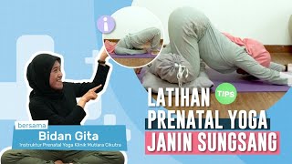 YOGA UNTUK JANIN SUNGSANG [upl. by Llehsar730]