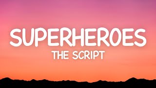 The Script  Superheroes Lyrics [upl. by Aliet]