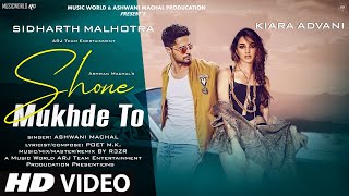 New Song 2021New Hindi SongHindi Video Song  Shone Mukhde To  Sidharth Malhotra  Kiara Advani [upl. by Assilaj]