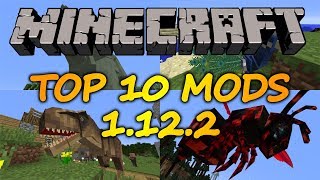 Top 10 Minecraft Mods 1122  July 2018 [upl. by Flosi]