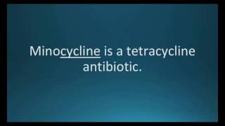 How to pronounce minocycline Minocin Memorizing Pharmacology Flashcard [upl. by Llehsar]