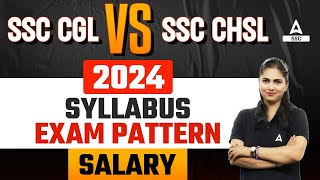 SSC CGL vs SSC CHSL 2024  Syllabus Exam Pattern Salary  Full Details [upl. by Anonyw]