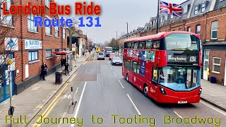 London Bus Ride 🇬🇧 Route 131  to Tooting Broadway Station  Full Journey [upl. by Gnek]