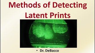 Methods of Detecting Latent Prints [upl. by Garnette]