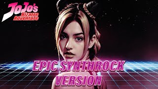 JJBA  Jolyne Theme  Epic Synthrock Version [upl. by Fabi219]