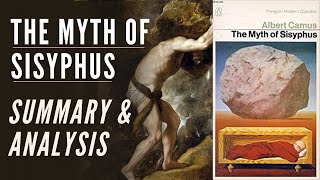 The Myth of Sisyphus Summary amp Analysis Albert Camus amp Absurdism Philosophy [upl. by Alphonsine]