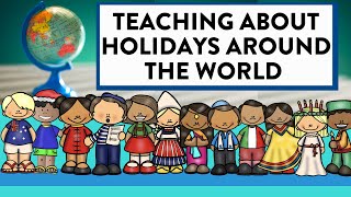 Holidays Around the World Unit Study Activities amp Lesson Resources for Classroom or Digital Learning [upl. by Didi]