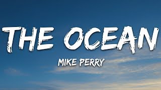 Mike Perry  The Ocean Lyrics ft SHY Martin [upl. by Anialeh]