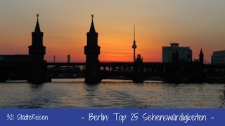 StädteReisen Berlin Top 25 Sehenswürdigkeiten [upl. by Haissi820]