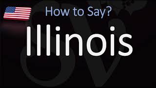 How to Pronounce Illinois  US State Name Pronunciation [upl. by Otrebireh773]