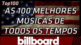 Hot100 Billboard Mais Tocadas de Todos os Tempos nos EUA  Top100 [upl. by Manda]