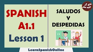 Saludos y Despedidas  Greetings and Farewells in Spanish  Spanish Basic Lessons  A1  Lesson 1 [upl. by Columbus]