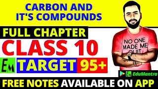 Carbon And Its Compound Class 10 Science  Full Chemistry Chapter 4  One Shot  Target 95 [upl. by Yukio]